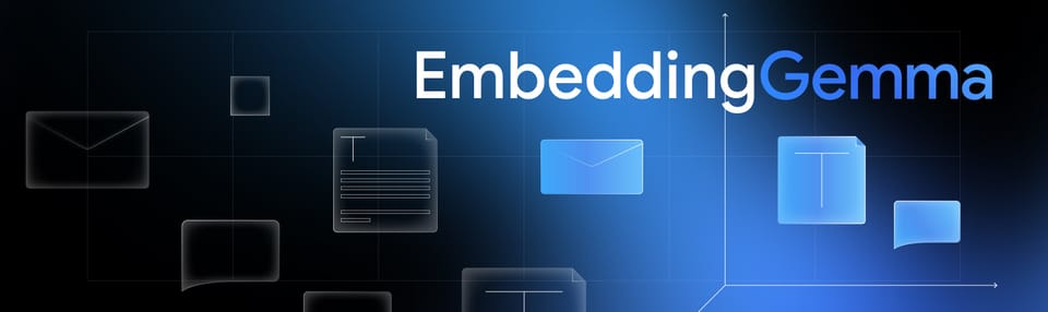 Google新オープンソース埋め込みモデル「EmbeddingGemma」の登場:AIエンジニアが知るべき革新的技術